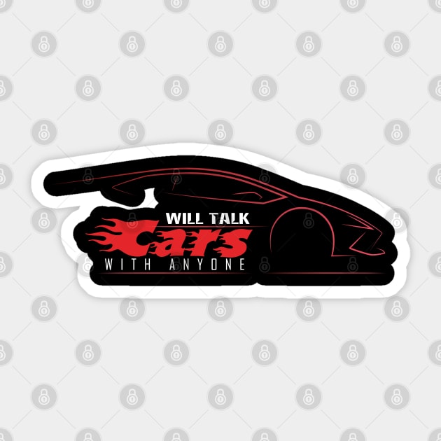 Will Talk Cars With Anyone Sticker by Dj-Drac